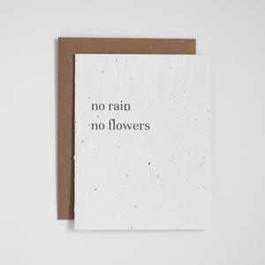Plantable "No Rain No Flowers" Greeting Card - sariKNOTsari slow fashion bryn walker linen Hamilton sustainable fashion gifts sari not sari Hamilton Fair trade  Ethical  Artisan made  Zero waste  Up-cycled Slow Fashion  Handmade  GTA Toronto Copper Pure Upcycled vintage silk handmade recycled recycle copper pure silk travel clothing hamilton vacation cruisewear resortwear bathing suit bathingsuit vacation etsy silk clothing gifts gift dress top pants linen bryn walker alive intentions kaarigar elephants